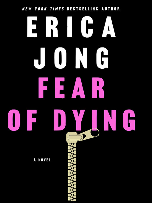 Title details for Fear of Dying by Erica Jong - Wait list